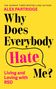 Alex Partridge: Why Does Everybody Hate Me?, Buch
