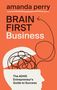 "Brain First Business: The ADHD Entrepreneur’s Guide to Success" von Amanda Perry, Logo: John Murray Business.