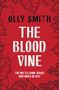 „OLLY SMITH THE BLOOD VINE. THE BOTTLE BANK SERIES CONTINUES IN 2027.“ Roter Hintergrund mit Weinlaub und Trauben.