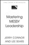 "FINAL COVER TO BE REVEALED", Logo: "John Murray Business", Titel: "Mastering MESSY Leadership", Autoren: "Jerry Connor und Lee Sears"., Buch