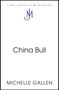 Text: "FINAL COVER TO BE REVEALED", "China Bull", "MICHELLE GALLEN". Mittig ein stilisiertes Logo mit den Buchstaben JM.