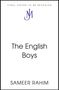 Oben: „FINAL COVER TO BE REVEALED“. Mittig: „The English Boys“. Unten: „SAMEER RAHIM“. Logo: Buchstaben „J M“., Buch