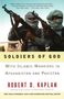 Robert D. Kaplan: Soldiers of God, Buch