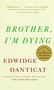 Edwidge Danticat: Brother, I'm Dying, Buch, Buch