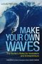 Louis Patler: Make Your Own Waves, Buch