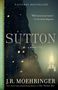 J. R. Moehringer: Sutton, Buch