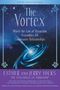 Esther Hicks: The Vortex, Buch