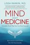 Lissa Rankin: Mind Over Medicine - Revised Edition: Scientific Proof That You Can Heal Yourself, Buch