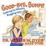 Wayne W Dyer: Good-Bye, Bumps!, Buch