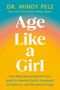 Mindy Pelz: Age Like a Girl, Buch