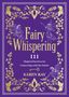 Karen Kay: Fairy Whispering, Buch