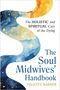 Felicity Warner: The Soul Midwives' Handbook (Revised Edition), Buch