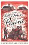 Laura Ingalls Wilder: Little Town on the Prairie, Buch, Buch