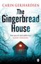 Carin Gerhardsen: The Gingerbread House, Buch