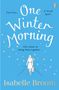 Isabelle Broom: One Winter Morning, Buch
