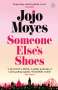 Jojo Moyes: Someone Else's Shoes, Buch