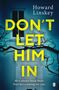 Howard Linskey: Don't Let Him in, Buch