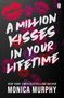 Monica Murphy: A Million Kisses In Your Lifetime, Buch