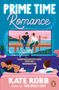 Kate Robb: Prime Time Romance, Buch