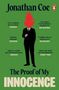 Jonathan Coe: The Proof of My Innocence, Buch, Buch