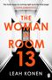 Leah Konen: The Woman in Room 13, Buch