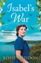 Rosie Meddon: Isabel's War, Buch