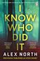 Alex North: I Know Who Did It, Buch, Buch