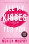 Monica Murphy: All My Kisses for You, Buch