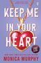 Monica Murphy: Keep Me In Your Heart, Buch