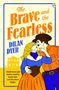"The Brave and the Fearless" von Dilan Dyer. "Small town girl meets country music star. Let the show begin." Illustration: Frau und Cowboy., Buch