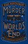 Ross Montgomery: The Murder at World's End, Buch
