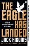 "The Eagle Has Landed", Jack Higgins. Einführung von Peter James. Illustration mit fliegendem Adler., Buch
