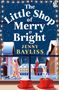„The Little Shop of Merry & Bright“, Jenny Bayliss. Winterliche Straßenszene mit Schnee, Weihnachtslichtern und roten Tassen., Buch