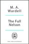 Titel: "The Full Nelson" von M.A. Wardell. Illustration mit zwei Männern in einem rosa Wrestling-Ring., Buch