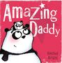 Rachel Bright: Amazing Daddy, Buch