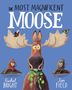 "The Most Magnificent Moose" in großer Schrift. Ein Elch mit Pflanzen im Maul, begleitet von lachenden Bibern auf Flößen., Buch