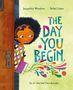 Jacqueline Woodson: The Day You Begin, Buch