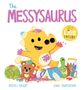 Rachel Bright: A DinoFeelings Book: The Messysaurus, Buch