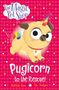 Matilda Rose: The Magic Pet Shop: Pugicorn to the Rescue, Buch