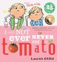 Lauren Child: Charlie and Lola: I Will Not Ever Never Eat A Tomato, Buch