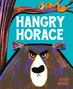 "HANGRY HORACE" in großen Buchstaben. Darunter ein grimmiger Bär, darüber ein Eichhörnchen auf einem Ast.