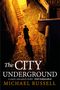 Michael Russell: The City Underground, Buch
