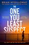 Brian Mcgilloway: The One You Least Suspect, Buch