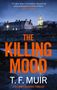 T F Muir: The Killing Mood, Buch
