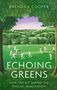 Brendan Cooper: Echoing Greens, Buch