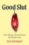 Zoe Strimpel: Good Slut, Buch