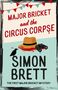 Simon Brett: Major Bricket and the Circus Corpse, Buch, Buch