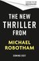 „The New Thriller From Michael Robotham, Coming 2027.” Schwarzer Hintergrund mit weißem Text.