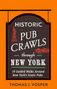 Thomas J Vosper: Historic Pub Crawls Through New York, Buch
