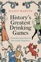 Elliot Martyn: History's Greatest Drinking Games, Buch, Buch